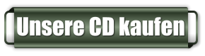 Unsere CD kaufen